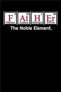 Father Element the Noble Element Notebook