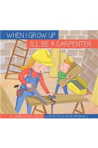 I'll Be a Carpenter