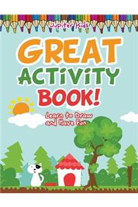 Great Activity Book! Learn to Draw and Have Fun