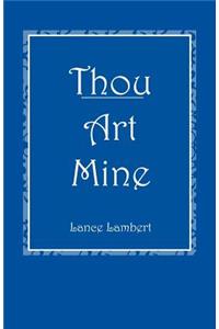 Thou Art Mine