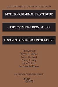 Modern Criminal Procedure, Basic Criminal Procedure, and Advanced Criminal Procedure, 2020 Supplement