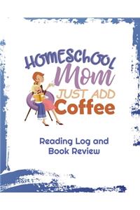 Homeschool Mom Just Add Coffee