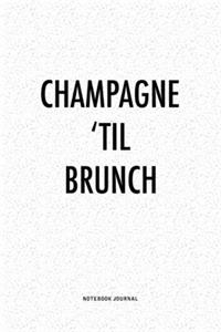 Champagne 'Til Brunch
