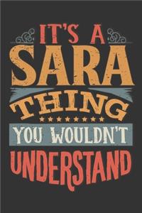 Its A Sara Thing You Wouldnt Understand