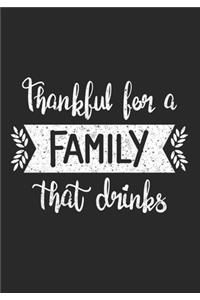 Thankful for a Family that Drinks