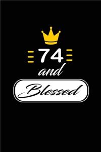 74 and Blessed