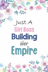 Just A Girl Boss Building Her Empire