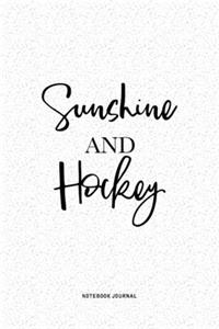 Sunshine And Hockey
