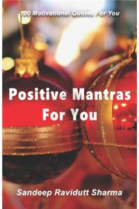 Positive Mantras for You