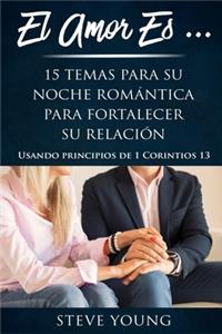 El Amor Es...