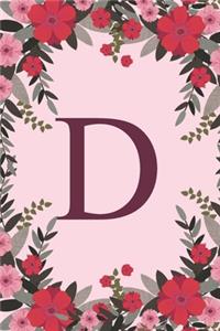 D: Name Monogram Initial D Pink Floral 6x9" Dot Bullet Notebook/Journal Gift Idea For Girls, Women, School, College and Work