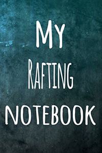 My Rafting Notebook