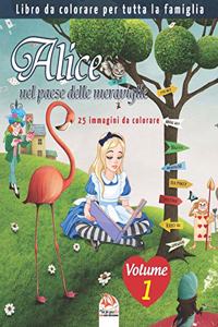 Alice nel paese delle meraviglie - 25 immagini da colorare - Volume 1