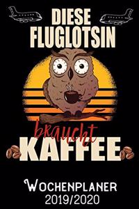 Diese Fluglotsin braucht Kaffee - Wochenplaner 2019 - 2020