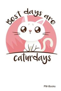 Best Days Are Caturdays