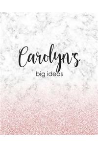 Carolyn's Big Ideas: Personalized Notebook - 8x10 Lined Women's Journal