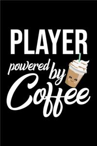 Player Powered by Coffee