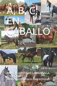 A, B, C, En Caballo