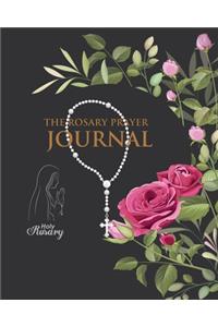 The Rosary Prayer Journal: A 3 Month To Pray Write down your prayer intentions and your thoughts and meditations on the Rosary. Includes instructions on how to pray the rosary