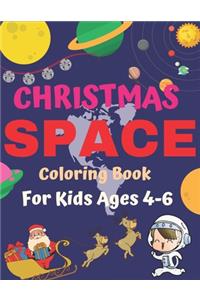 Christmas Space Coloring Book For Kids Ages 4-6: Holiday Edition> Explore, Learn and Grow, 50 Christmas Space Coloring Pages for Kids with Christmas themes Designs Fantastic Outer Space Coloring wi