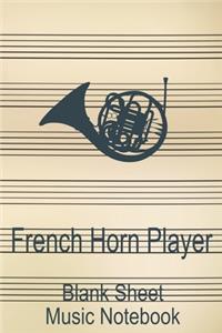 French Horn Player Blank Sheet Music Notebook