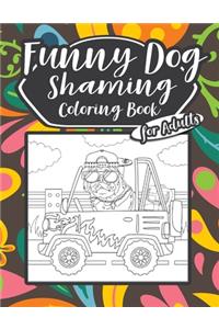 Funny Dog Shaming Coloring Book For Adults