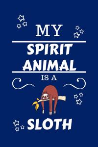 My Spirit Animal Is A Sloth