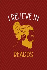 I Believe In Beards