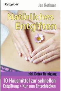 Natürliches Entgiften - Inkl. Detox Reinigung