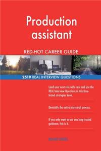 Production assistant RED-HOT Career Guide; 2519 REAL Interview Questions
