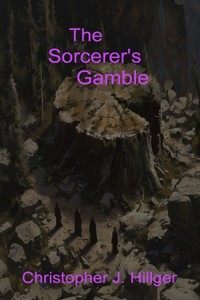 The Sorcerer's Gamble