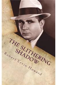 The Slithering Shadow