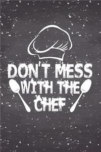 Don't Mess with the Chef