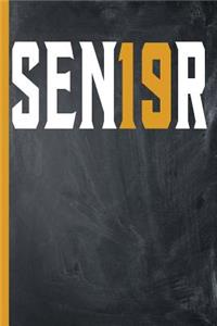 Sen19r Class of 2019 Senior Year of School