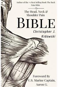The Head, Neck & Shoulder Pain Bible