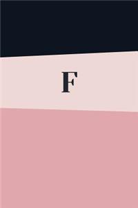 Monogram Initial F Notebook: Pink Geometric, Wide Ruled Notebook for Women, 120 Pages, 6x9