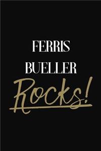 Ferris Bueller Rocks!