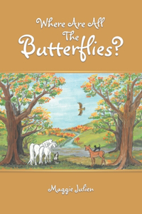 Where Are All the Butterflies?