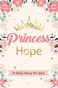 Princess Hope a Daily Diary for Girls