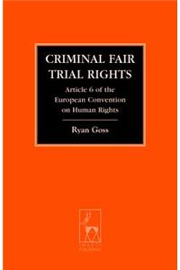Criminal Fair Trial Rights