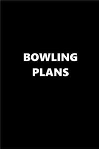 2019 Daily Planner Sports Theme Bowling Plans Black White 384 Pages