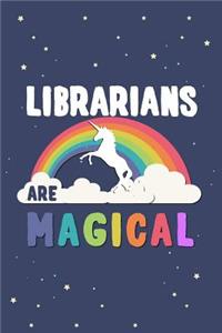 Librarians Are Magical Journal Notebook