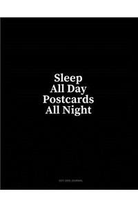 Sleep All Day Postcards All Night: Dot Grid Journal