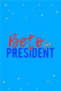 Beto O'Rourke for President 2020 Journal Notebook