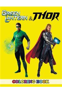Green Lantern and Thor Coloring Book: 2 in 1 Coloring Book for Kids and Adults, Activity Book, Great Starter Book for Children with Fun, Easy, and Relaxing Coloring Pages