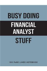 Busy Doing Financial Analyst Stuff