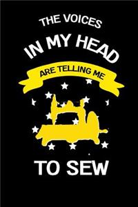 The Voices in My Head Are Telling Me to Sew