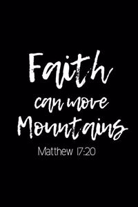 Faith Can Move Mountains