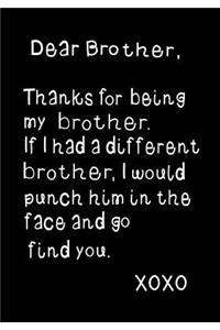 Dear Brother, Thanks for Being My Brother