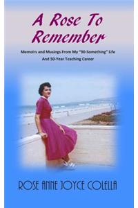 Rose To Remember